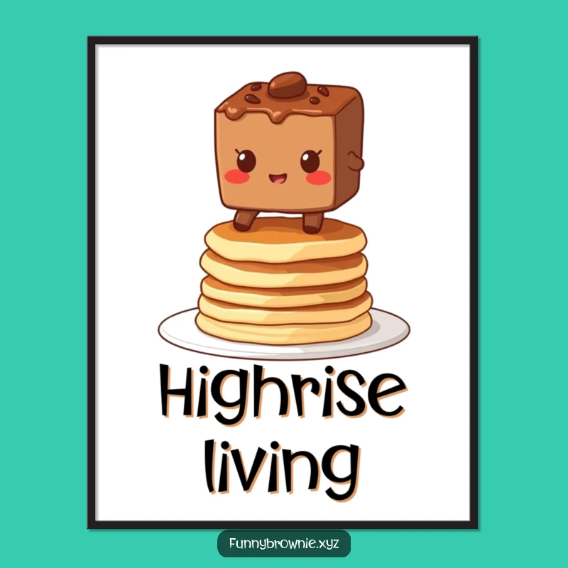 Funny Brownie Pancake Poster - Hilarious Breakfast Dessert Art Gift